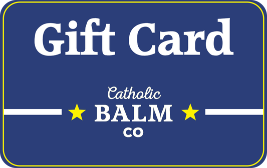 Catholic Balm Co Gift Card