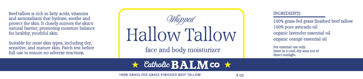 Hallow Tallow whipped beef tallow moisturizer label by Catholic Balm Co